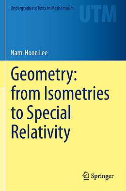 Couverture cartonnée Geometry: from Isometries to Special Relativity de Nam-Hoon Lee