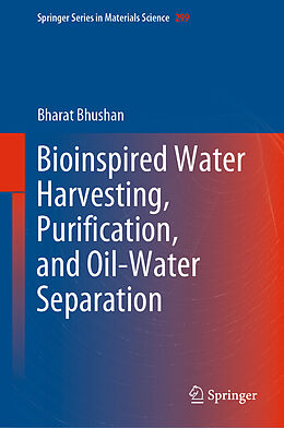 Livre Relié Bioinspired Water Harvesting, Purification, and Oil-Water Separation de Bharat Bhushan
