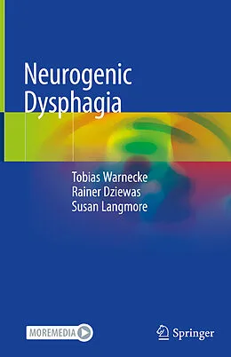 E-Book (pdf) Neurogenic Dysphagia von Tobias Warnecke, Rainer Dziewas, Susan Langmore