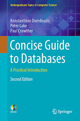 Kartonierter Einband Concise Guide to Databases von Konstantinos Domdouzis, Paul Crowther, Peter Lake