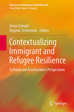 Livre Relié Contextualizing Immigrant and Refugee Resilience de 