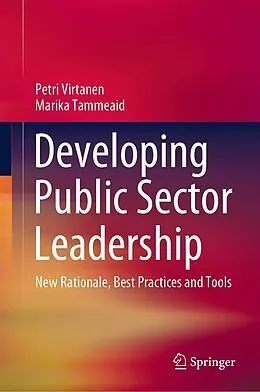 E-Book (pdf) Developing Public Sector Leadership von Petri Virtanen, Marika Tammeaid