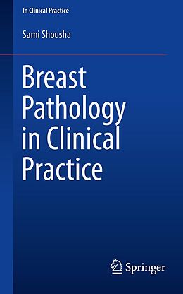 eBook (pdf) Breast Pathology in Clinical Practice de Sami Shousha