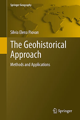 Fester Einband The Geohistorical Approach von Silvia Elena Piovan