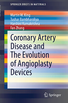 Couverture cartonnée Coronary Artery Disease and The Evolution of Angioplasty Devices de Martin W. King, Fan Zhang, Harshini Ramakrishna