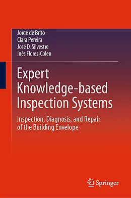 E-Book (pdf) Expert Knowledge-based Inspection Systems von Jorge De Brito, Clara Pereira, José D. Silvestre