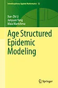 E-Book (pdf) Age Structured Epidemic Modeling von Xue-Zhi Li, Junyuan Yang, Maia Martcheva