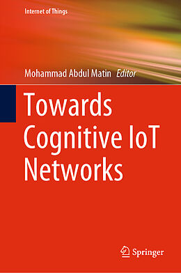 Livre Relié Towards Cognitive IoT Networks de 