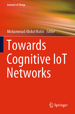 Couverture cartonnée Towards Cognitive IoT Networks de 