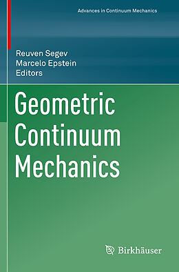 Kartonierter Einband Geometric Continuum Mechanics von 