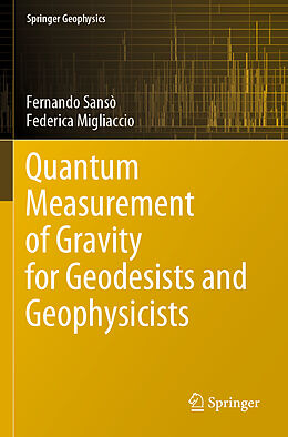 Couverture cartonnée Quantum Measurement of Gravity for Geodesists and Geophysicists de Fernando Sansò, Federica Migliaccio