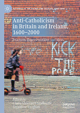 Livre Relié Anti-Catholicism in Britain and Ireland, 1600 2000 de 