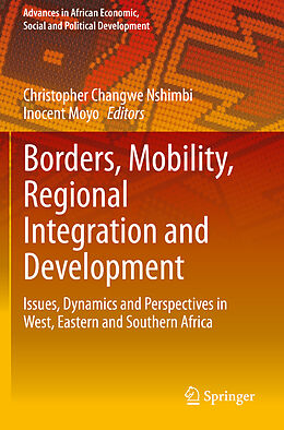 Couverture cartonnée Borders, Mobility, Regional Integration and Development de 