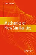 E-Book (pdf) Mechanics of Flow Similarities von Claus Weiland