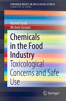 Couverture cartonnée Chemicals in the Food Industry de Michele Barone, Rachid Chaib