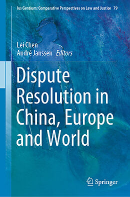 Livre Relié Dispute Resolution in China, Europe and World de 