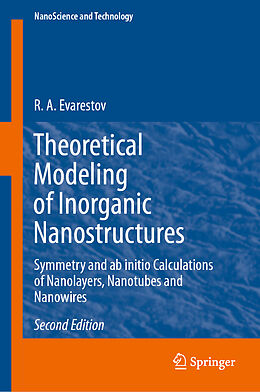 Livre Relié Theoretical Modeling of Inorganic Nanostructures de R. A. Evarestov