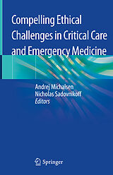 eBook (pdf) Compelling Ethical Challenges in Critical Care and Emergency Medicine de 