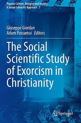 Couverture cartonnée The Social Scientific Study of Exorcism in Christianity de 