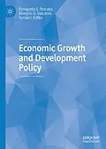 E-Book (pdf) Economic Growth and Development Policy von Panagiotis E. Petrakis, Dionysis G. Valsamis, Kyriaki I. Kafka