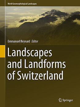 Livre Relié Landscapes and Landforms of Switzerland de 