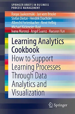 E-Book (pdf) Learning Analytics Cookbook von Roope Jaakonmäki, Haeseon Yun, Jan Vom Brocke