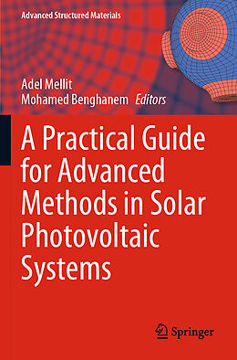 Kartonierter Einband A Practical Guide for Advanced Methods in Solar Photovoltaic Systems von 