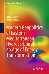 Fester Einband Modern Geopolitics of Eastern Mediterranean Hydrocarbons in an Age of Energy Transformation von Ozay Mehmet, Vedat Yorucu