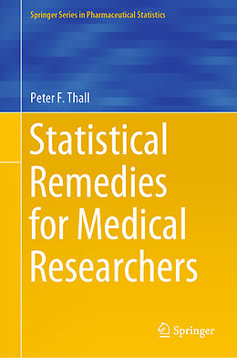 Livre Relié Statistical Remedies for Medical Researchers de Peter F. Thall