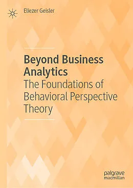 E-Book (pdf) Beyond Business Analytics von Eliezer Geisler