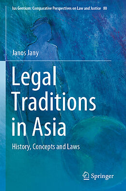 Couverture cartonnée Legal Traditions in Asia de Janos Jany