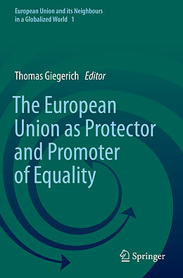 Couverture cartonnée The European Union as Protector and Promoter of Equality de 