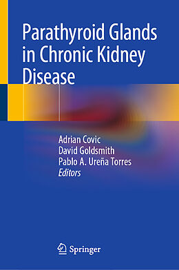 Livre Relié Parathyroid Glands in Chronic Kidney Disease de 