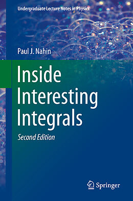 Kartonierter Einband Inside Interesting Integrals von Paul J. Nahin