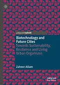 E-Book (pdf) Biotechnology and Future Cities von Zaheer Allam