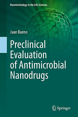 E-Book (pdf) Preclinical Evaluation of Antimicrobial Nanodrugs von Juan Bueno