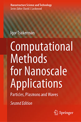 Livre Relié Computational Methods for Nanoscale Applications de Igor Tsukerman