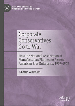 Fester Einband Corporate Conservatives Go to War von Charlie Whitham