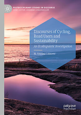 Fester Einband Discourses of Cycling, Road Users and Sustainability von M. Cristina Caimotto
