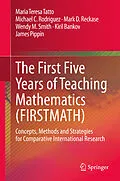 E-Book (pdf) The First Five Years of Teaching Mathematics (FIRSTMATH) von Maria Teresa Tatto, Michael C. Rodriguez, Mark D. Reckase