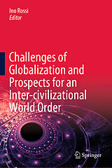 eBook (pdf) Challenges of Globalization and Prospects for an Inter-civilizational World Order de 