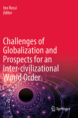 Couverture cartonnée Challenges of Globalization and Prospects for an Inter-civilizational World Order de 