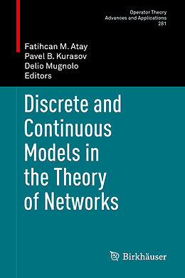 Livre Relié Discrete and Continuous Models in the Theory of Networks de 