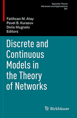 Couverture cartonnée Discrete and Continuous Models in the Theory of Networks de 