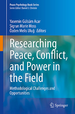 Livre Relié Researching Peace, Conflict, and Power in the Field de 