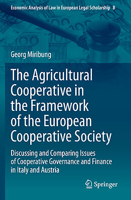 Couverture cartonnée The Agricultural Cooperative in the Framework of the European Cooperative Society de Georg Miribung