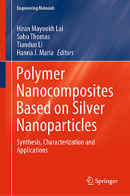 Livre Relié Polymer Nanocomposites Based on Silver Nanoparticles de 