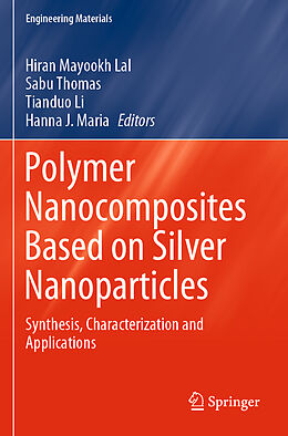 Couverture cartonnée Polymer Nanocomposites Based on Silver Nanoparticles de 