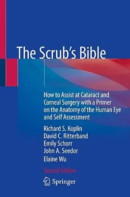 E-Book (pdf) The Scrub's Bible von Richard S. Koplin, David C. Ritterband, Emily Schorr
