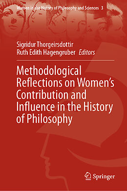 Livre Relié Methodological Reflections on Women s Contribution and Influence in the History of Philosophy de 